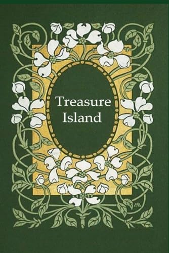 Treasure Island: With original illustrations - annotated Treasure Island: With original illustrations - annotated von Independently published
