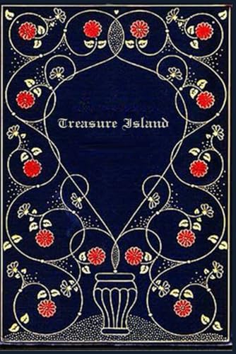 Treasure Island: With original illustrations - annotated Treasure Island: With original illustrations - annotated von Independently published