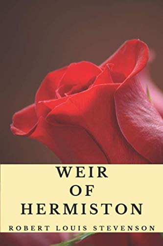Weir of Hermiston (Annotated): An Unfinished Romance: 2020 New Edition von Independently published