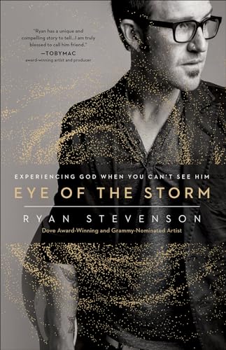 Eye of the Storm: Experiencing God When You Can't See Him von Harvest House Publishers