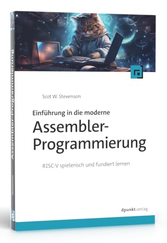 Einführung in die moderne Assembler-Programmierung: RISC-V spielerisch und fundiert lernen von Dpunkt.Verlag GmbH
