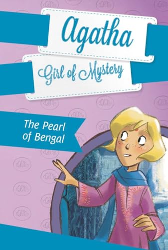 The Pearl of Bengal #2 (Agatha: Girl of Mystery, Band 2)