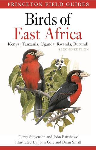 Birds of East Africa: Kenya, Tanzania, Uganda, Rwanda, Burundi (Princeton Field Guides)