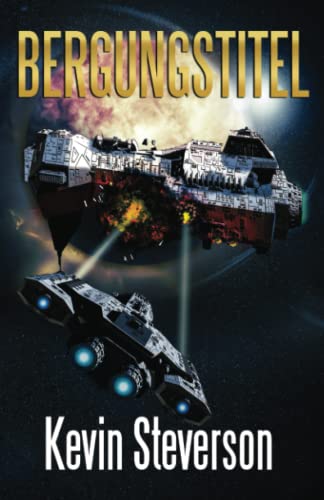 Bergungstitel (Bergungstitel-Trilogie, Band 1)