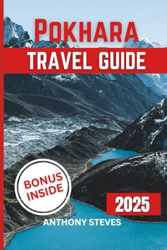 POKHARA TRAVEL GUIDE 2025: Your Ultimate Guide to Nepal’s Natural Wonders, Hidden Gems, Cultural Treasures and authentic experience POKHARA TRAVEL GUIDE 2025: Your Ultimate Guide to Nepal’s Natural Wonders, Hidden Gems, Cultural Treasures and authentic experience von Independently published