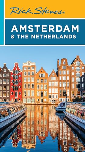 Rick Steves Amsterdam & the Netherlands (Rick Steves Travel Guide) von Rick Steves