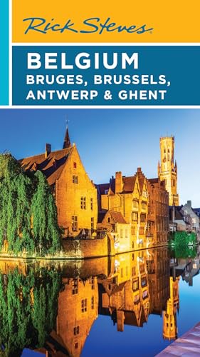 Rick Steves Belgium: Bruges, Brussels, Antwerp & Ghent (Rick Steves Travel Guide) von Rick Steves