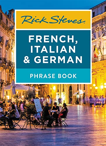 Rick Steves French, Italian & German Phrase Book (Rick Steves Travel Guide)