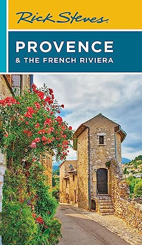 Rick Steves Provence & the French Riviera (Travel Guide) von Rick Steves