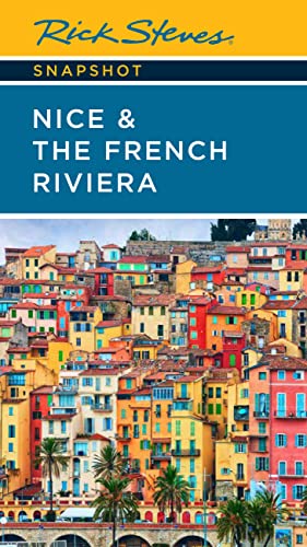 Rick Steves Snapshot Nice & the French Riviera von Rick Steves