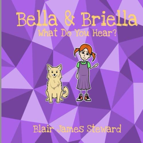 Bella & Briella: What Do You Hear?