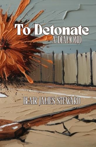 To Detonate a Diamond von Independently published