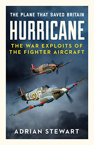 Hurricane: The Plane That Saved Britain von Canelo History