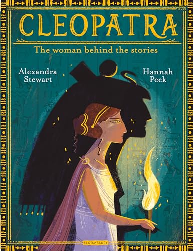 Cleopatra: The Woman Behind the Stories von Bloomsbury