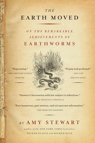 Earth Moved: On the Remarkable Achievements of Earthworms
