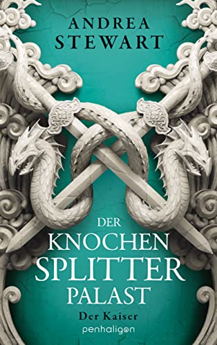 Der Knochensplitterpalast: Der Kaiser (Drowning Empire, Band 2) von Penhaligon
