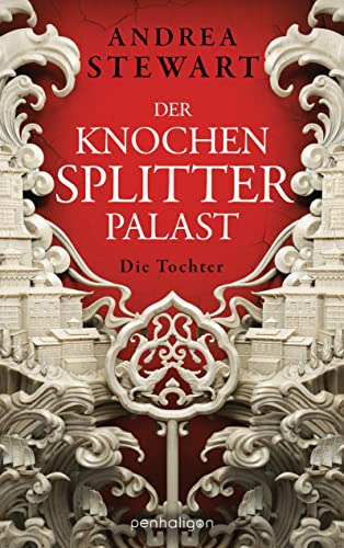 Der Knochensplitterpalast: Die Tochter (Drowning Empire, Band 1) von Penhaligon Verlag