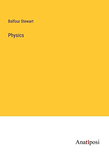 Physics von Anatiposi Verlag