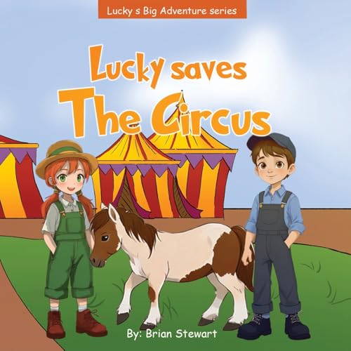 Lucky Saves The Circus Lucky Saves The Circus von Book Writing Pioneer