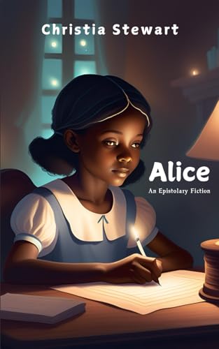 Alice: An Epistolary Fiction von HCP Book Publishing