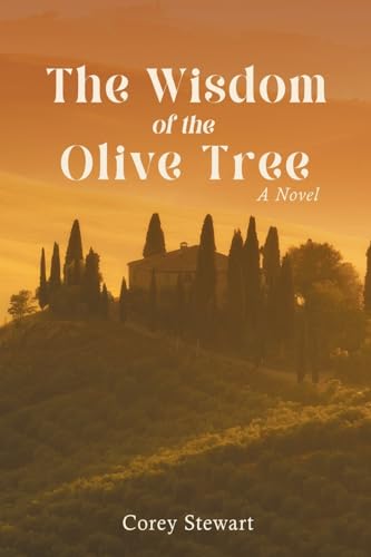 The Wisdom of the Olive Tree von DartFrog Books