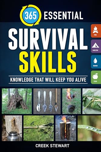 365 Essential Survival Skills: Knowledge That Will Keep You Alive von Betterway Books