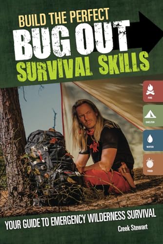Build the Perfect Bug Out Survival Skills: Your Guide to Emergency Wilderness Survival von DROPSTONE PRESS LLC