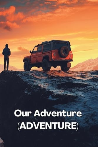 Our Adventure (ADVENTURE) von Danielle Stewart