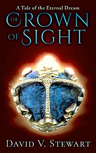 The Crown of Sight (Eternal Dream Legends, Band 1) von Independently Published