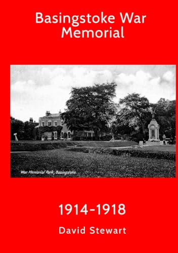 Basingstoke War Memorial 1914-1918 (Hardback)
