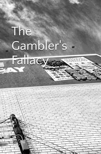 The Gambler's Fallacy von Even Money Press