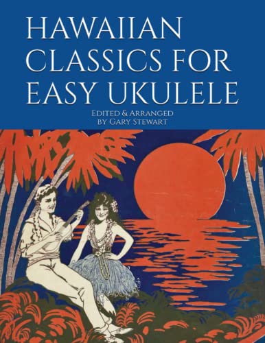 HAWAIIAN CLASSICS FOR EASY UKULELE von Independently published