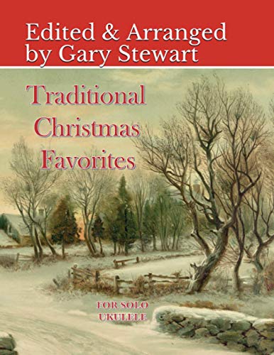 Traditional Christmas Favorites: for Solo Ukulele von Independently published