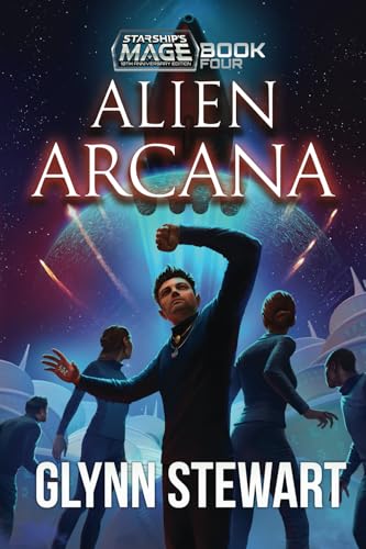 Alien Arcana: 10th Anniversary Edition (Starship's Mage, Band 4) von Faolan's Pen Publishing