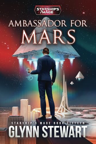 Ambassador For Mars (Starship's Mage, Band 15) von Faolan's Pen Publishing