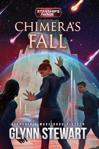 Chimera's Fall (Starship's Mage, Band 16) von Faolan's Pen Publishing Inc.