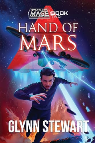 Hand of Mars: 10th Anniversary Edition (Starship's Mage, Band 2) von Faolan's Pen Publishing Inc.