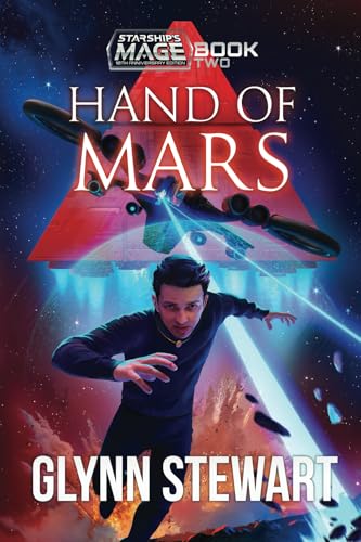 Hand of Mars: 10th Anniversary Edition (Starship's Mage, Band 2) von Faolan's Pen Publishing Inc.