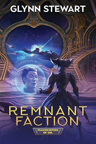Remnant Faction (Peacekeepers of Sol, Band 5) Remnant Faction (Peacekeepers of Sol, Band 5) von Simon & Schuster