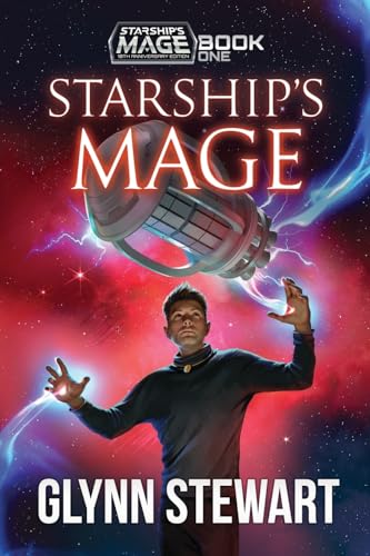 Starship's Mage: Book 1 Starship's Mage: Book 1 von Faolan's Pen Publishing Inc.