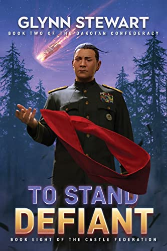 To Stand Defiant: Dakotan Confederacy Book 2 (Castle Federation, Band 8) von Simon & Schuster