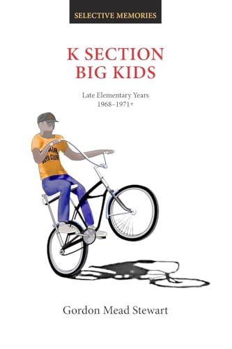 K Section Big Kids: Late Elementary Years 1868-1971+ von Blurb