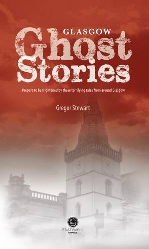 Glasgow Ghost Stories von Bradwell Books