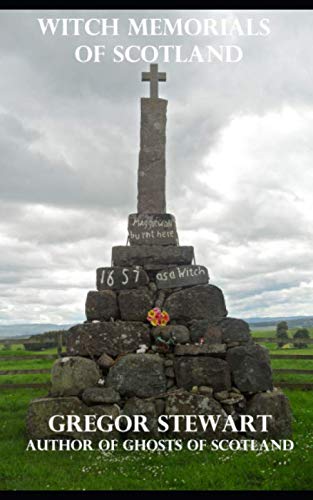 Witch Memorials of Scotland von Independently published