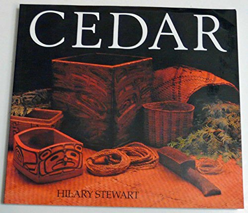 Cedar: Tree of Life to the Northwest Coast Indians