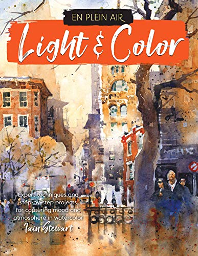 En Plein Air: Light & Color: Expert techniques and step-by-step projects for capturing mood and atmosphere in watercolor von Walter Foster Publishing