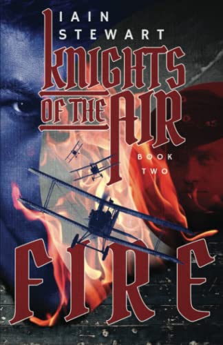 Knights of the Air Book 2: Fire! von Independently published
