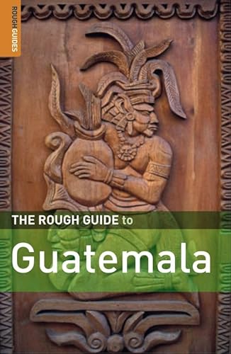 The Rough Guide to Guatemala