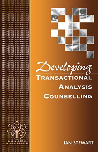 Developing Transactional Analysis Counselling (Developing Counselling)