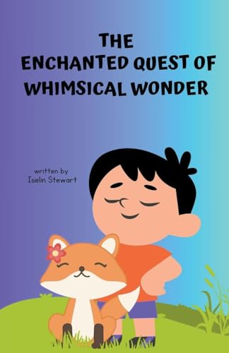 The Enchanted Quest of Whimsical Wonder von Lauxon Publishing